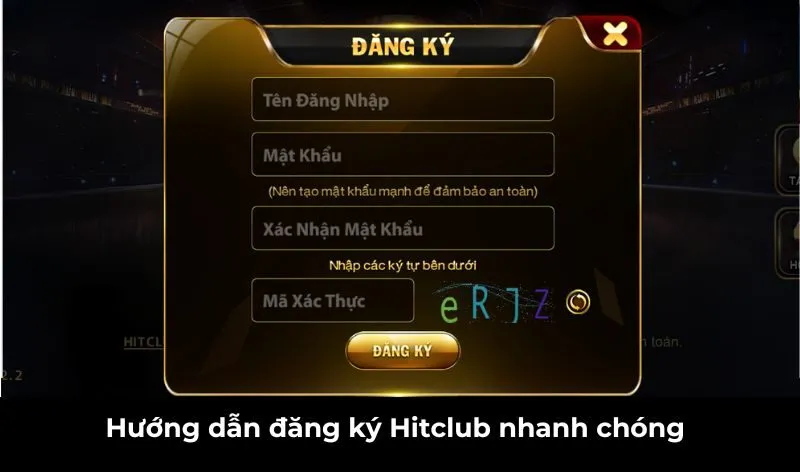 Hướng dẫn đăng ký thành viên Hitclub nhanh chóng