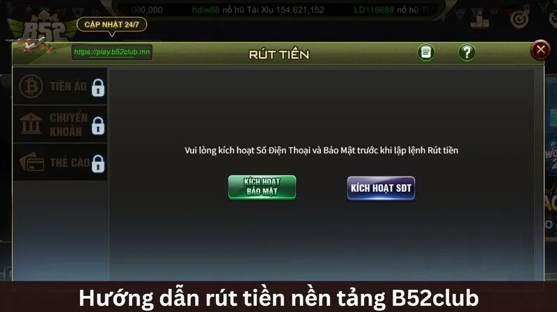Hướng dẫn nạp và rút tiền B52club chuẩn và mới nhất